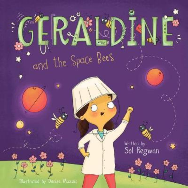 Hardcover children's book featuring Geraldine on her adventurous quest to save bees through creativity and invention.