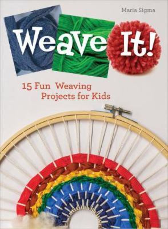 Craft book 'Weave It' offers 15 fun weaving projects for kids, promoting creativity and sustainability through hands-on learning.