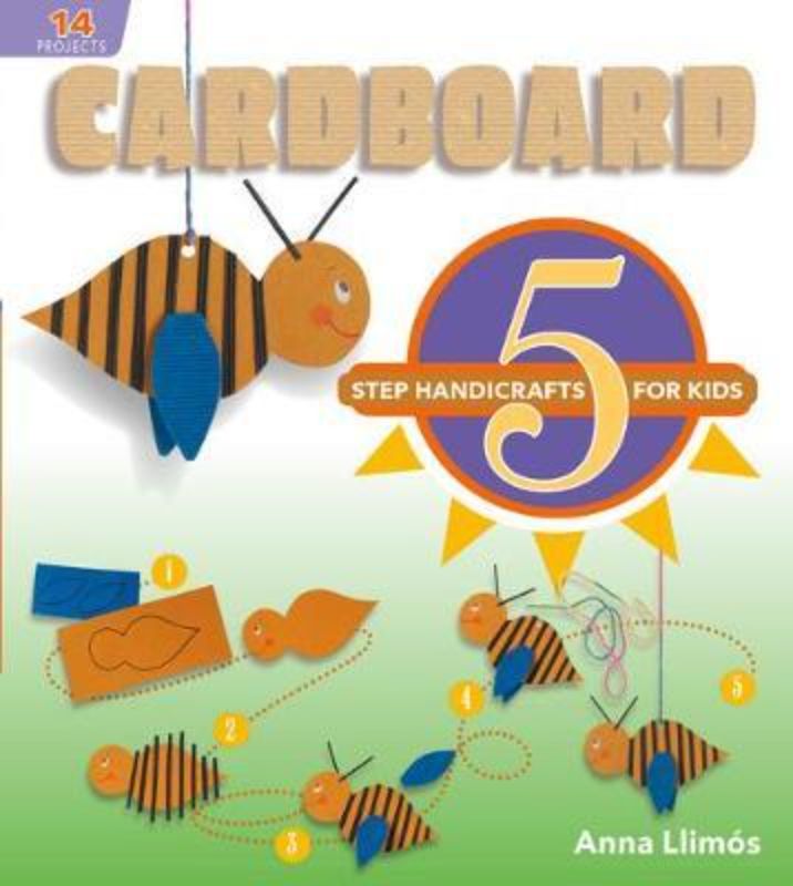Colorful cover of '5 Step Handicrafts for Kids - Cardboard' featuring fun cardboard projects for creative children.