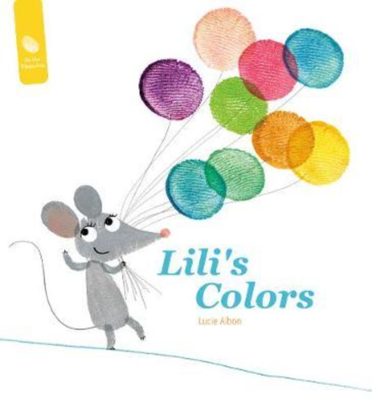 Illustrated hardback book 'Lilis Colors' featuring Lili Mouse and Henri, guiding children through a colorful creative journey.