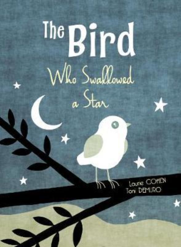 Illustrated cover of 'The Bird Who Swallowed A Star', a children's book about friendship and individuality.