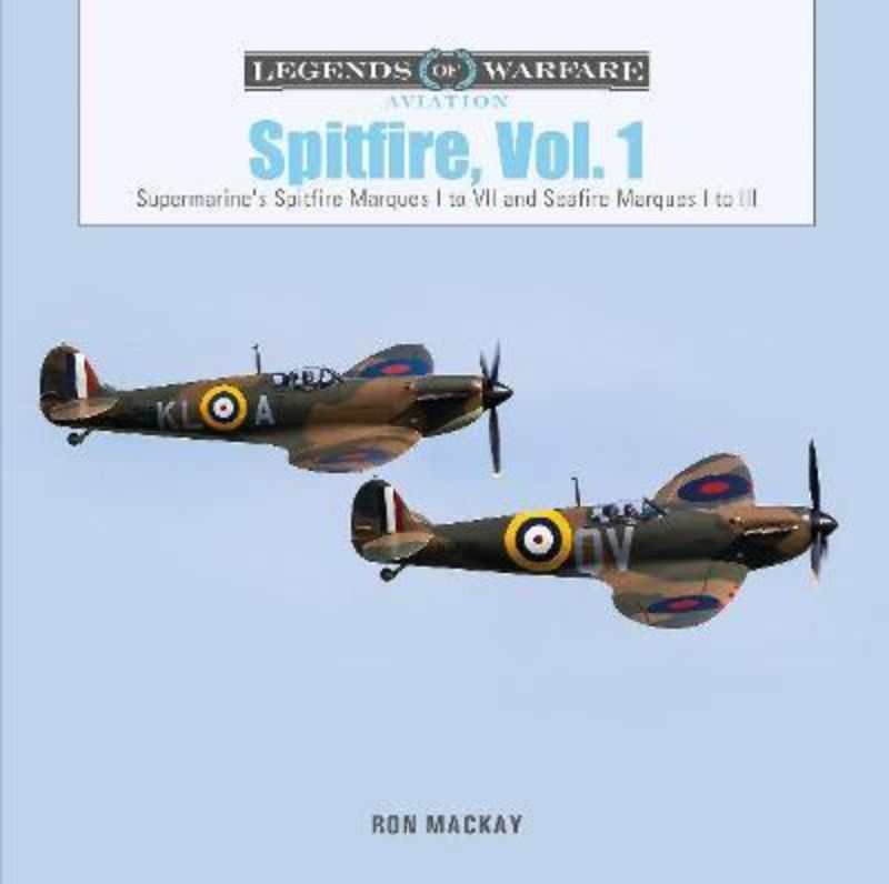 Hardback book 'Spitfire Vol 1' by Ron Mackay detailing the Spitfire's design, WWII combat, and iconic variants.