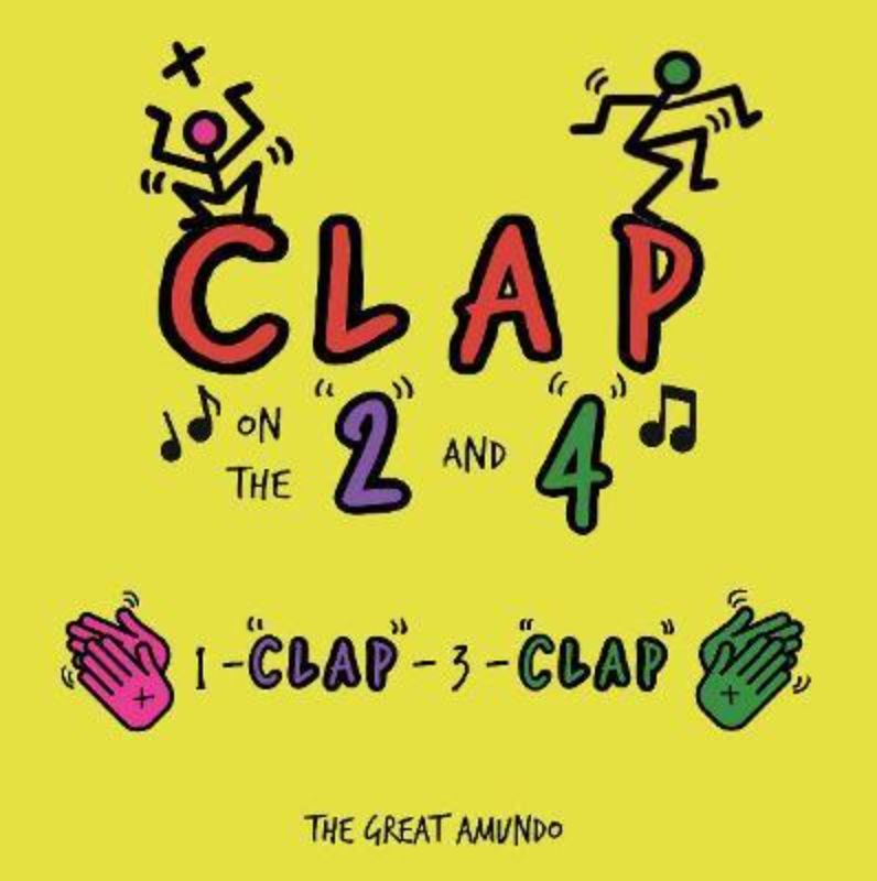 Engaging hardback children's book 'Clap On The 2 and 4' promotes rhythm and bonding through clapping on the 2nd and 4th beats.