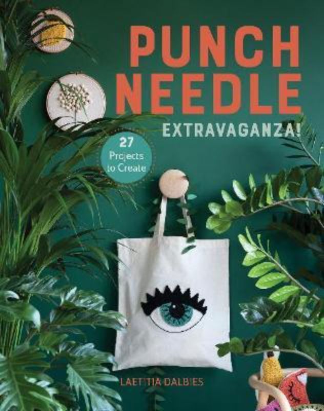 Punch Needle Extravaganza book cover featuring vibrant project ideas for handmade crafts and punch needle art.