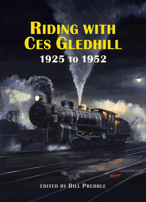 Book cover of 'Riding with Ces Gledhill,' detailing his railway adventures in New Zealand from 1925 onward.