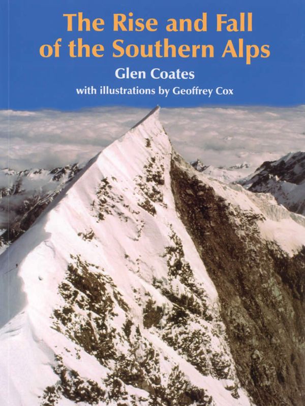 Explore the geological history of New Zealand's Southern Alps in this illustrated book by Glen Coates and Geoffrey Cox.