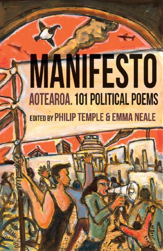 A hardback collection of 101 political poems by New Zealand poets urging for social justice and democracy.