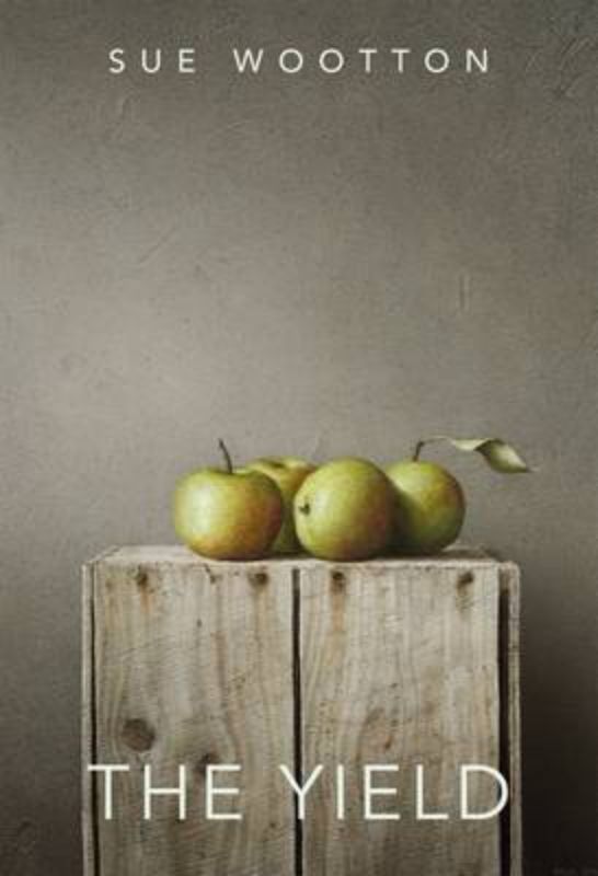 The Yield by Sue Wootton: A poetry collection exploring language, body, and nature in 84 beautifully crafted poems.