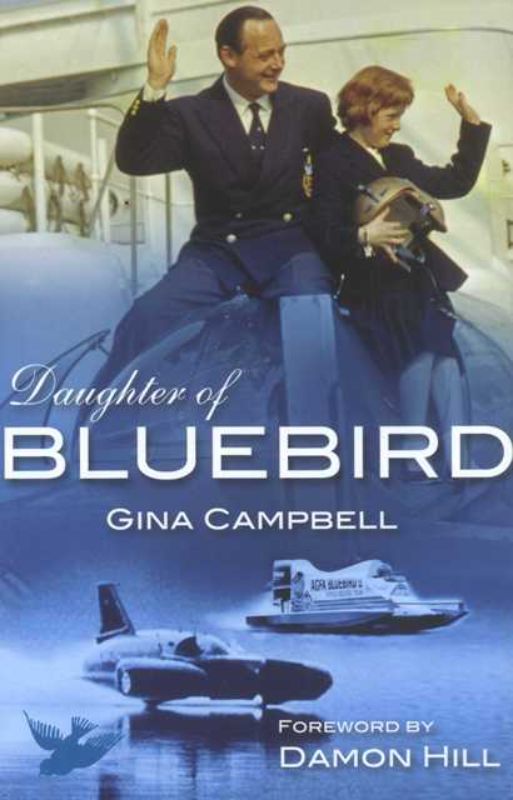 Autobiography of Gina Campbell, chronicling her life and legacy as the daughter of water speed legend Donald Campbell.