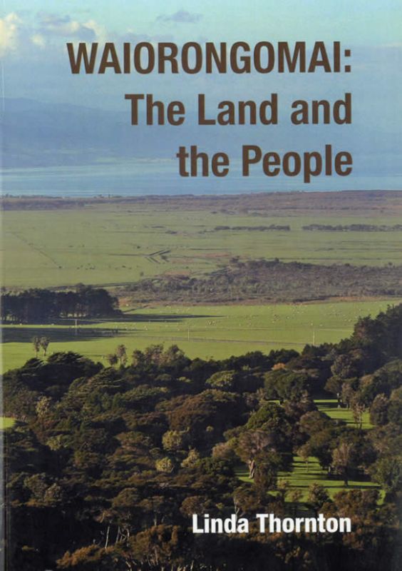 Cover of 'Waiorongomai: The Land and The People,' showcasing New Zealand's rich farming heritage and family legacy.