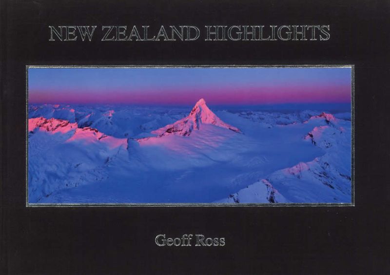 Stunning aerial view of New Zealand's diverse landscapes showcased in 'New Zealand Highlights' by Geoff Ross.
