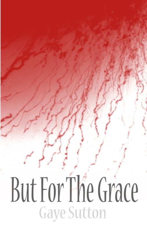 Powerful paperback 'But For The Grace' explores women's struggles against abusive relationships and resilience in community support.