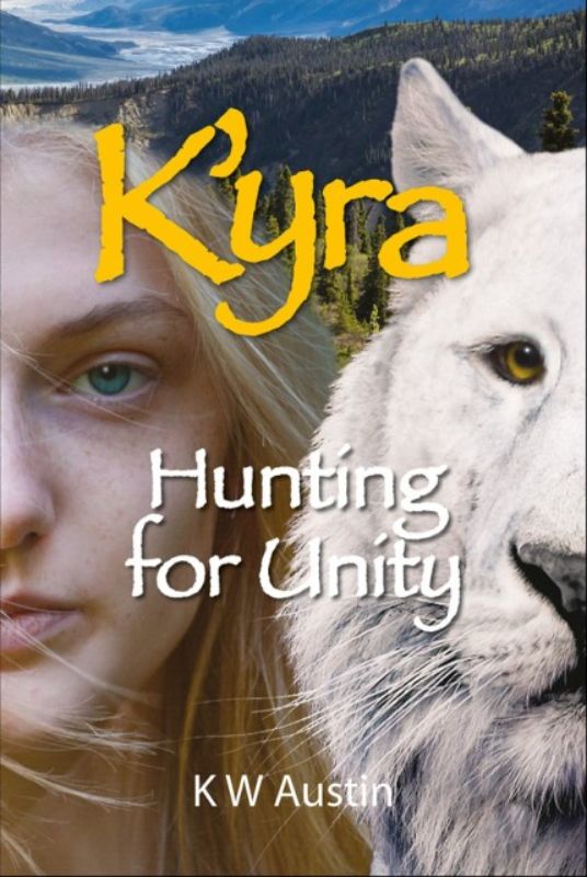 Cover of 'K’yra: Hunting for Unity', featuring a fierce woman in a prehistoric landscape with giant cats and tribal motifs.