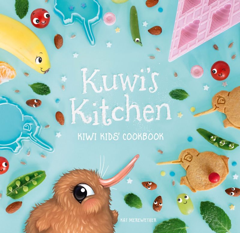 Kuwis Kitchen - Kiwi Kids Cookbook: A fun cookbook for kids with healthy recipes and vibrant illustrations by Kat Merewether.