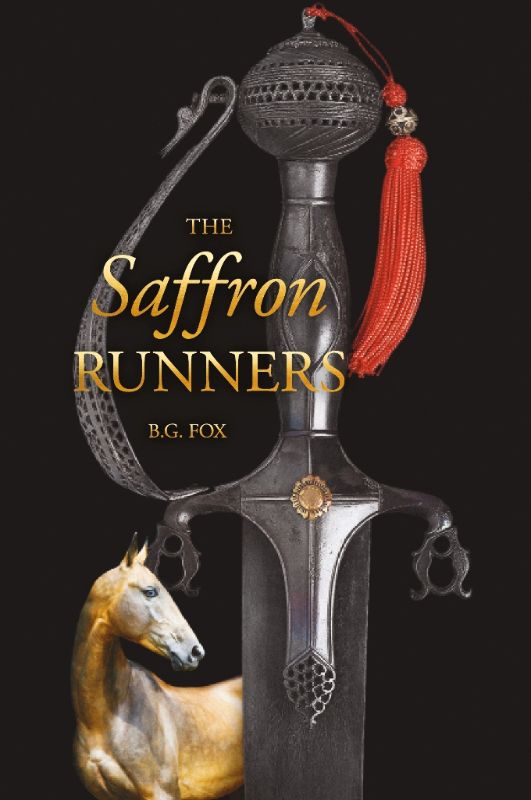 The Saffron Runners PB: A gripping historical novel about Suleiman's journey through 19th-century Afghanistan adventures.