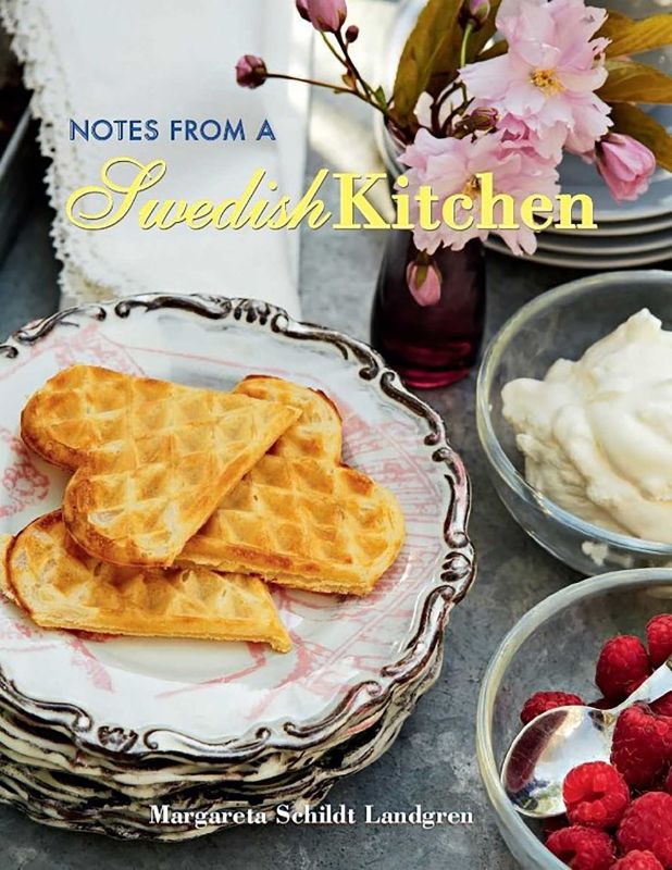 Cookbook cover of 'Notes From a Swedish Kitchen' featuring traditional Swedish recipes and vibrant food photography.