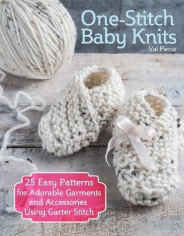 Cover of One Stitch Baby Knits book featuring cozy knitted baby garments and accessories by Val Pierce.