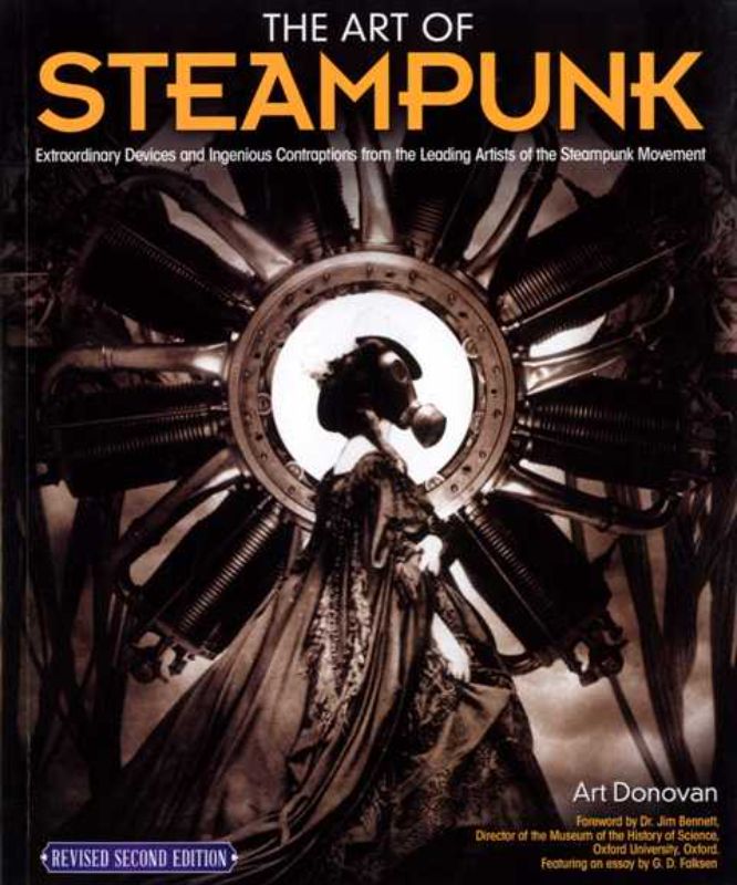 Hardcover book showcasing Steampunk art, blending Victorian elegance with futuristic technology; features stunning designs.