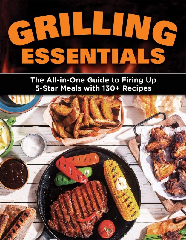 Comprehensive grilling guide featuring over 130 recipes, tips, and techniques for outdoor cooking adventures.