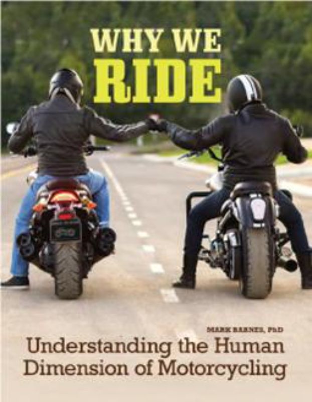 Book cover of 'Why We Ride' by Mark Barnes, exploring motorcycle culture and psychology in a 240-page paperback.
