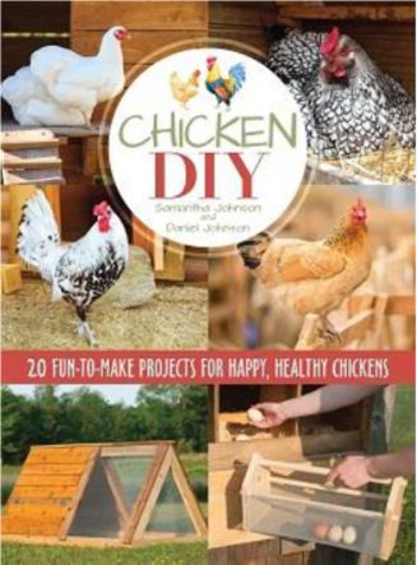 Comprehensive guide 'Chicken DIY' for raising chickens with 20 project plans and vibrant photographs for beginners and pros.