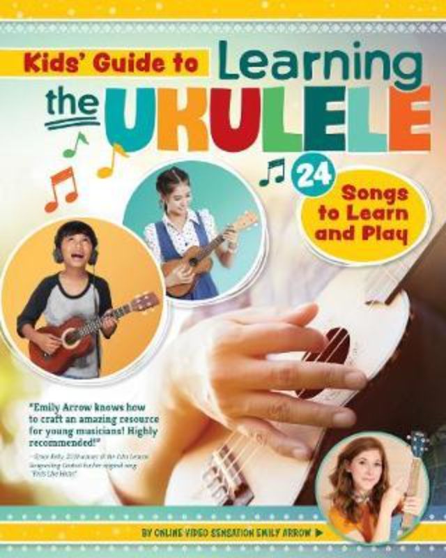 Kids Guide To Learning The Ukulele