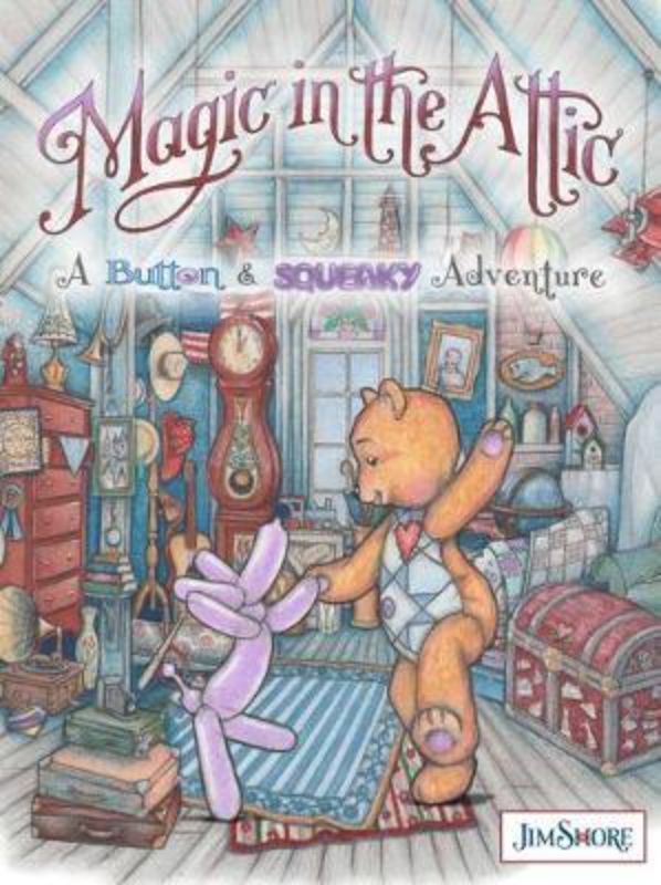 Colorful children's book cover featuring Button the teddy bear and his balloon friend Squeaky in a whimsical attic setting.