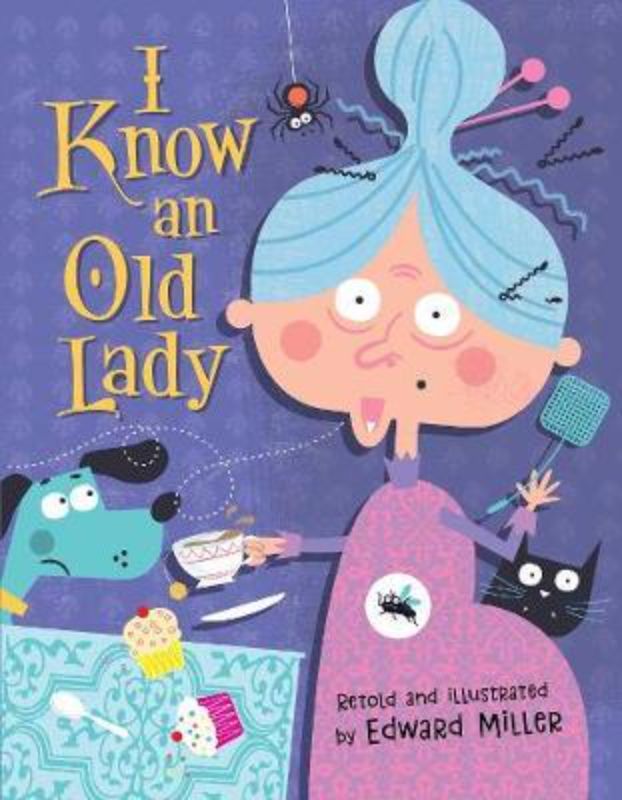 Whimsical children's book 'I Know an Old Lady' features vibrant illustrations and humorous die-cut pages for young readers.