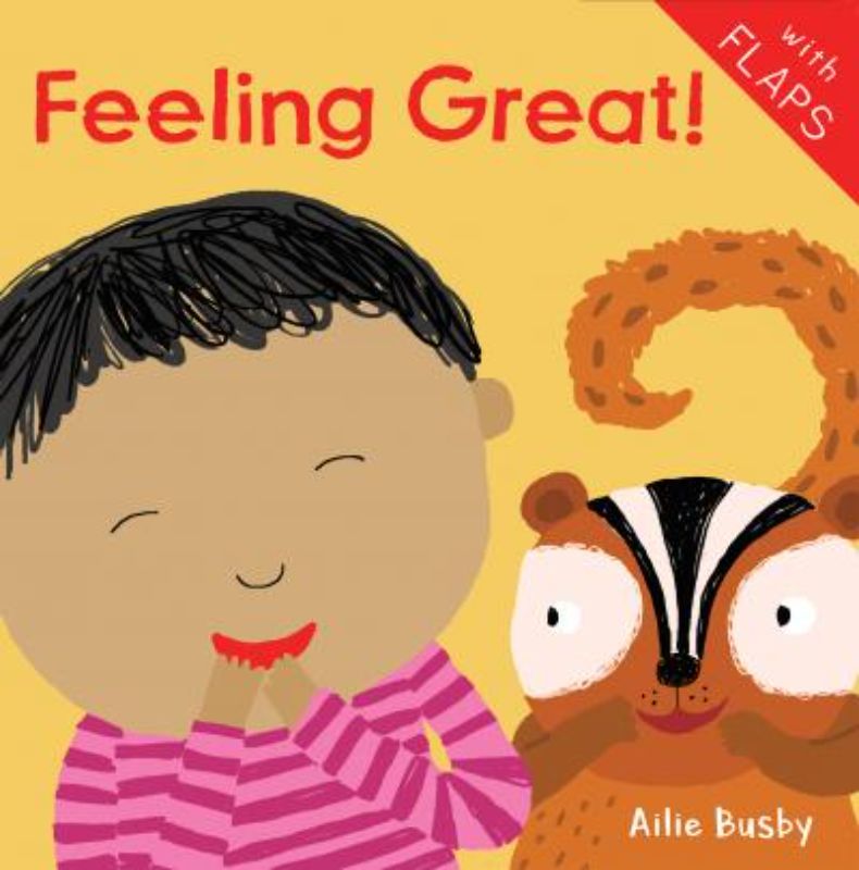 Engaging board book 'Feeling Great' for babies, featuring vibrant illustrations and interactive flaps for emotional development.