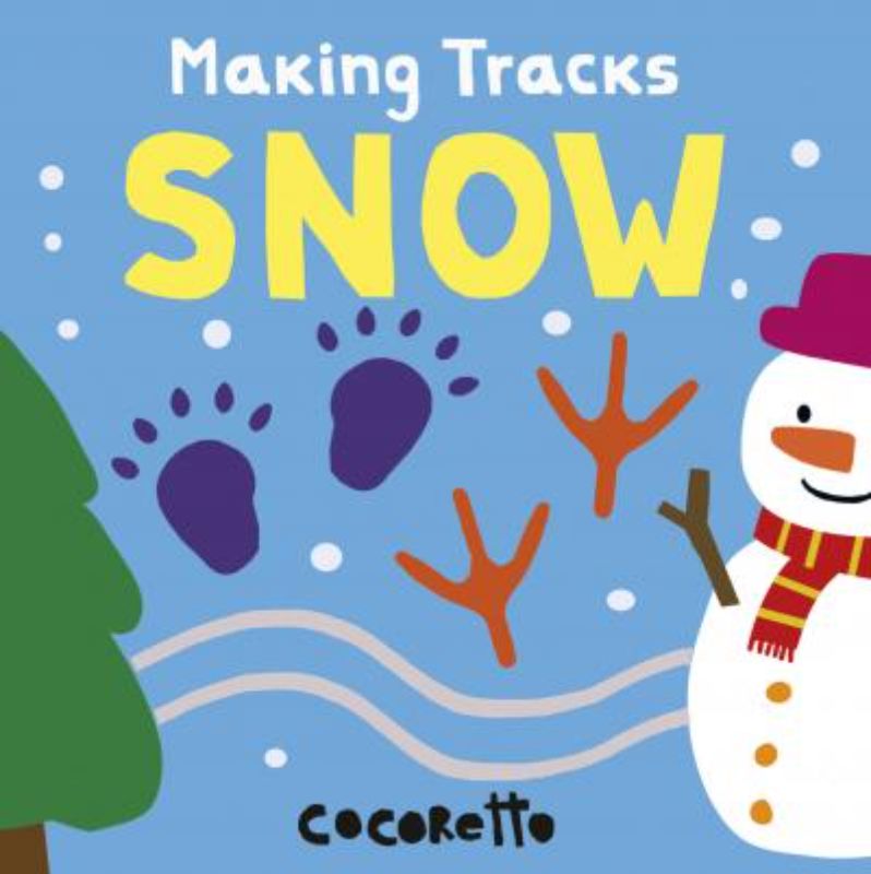 Hardback children's book 'Making Tracks Snow' with die-cut shapes inviting tactile exploration of animal and vehicle tracks.