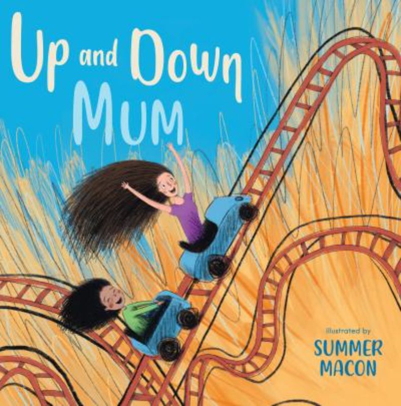 Illustrated cover of 'Up and Down Mum', a children's book on understanding bipolar disorder in a parent.