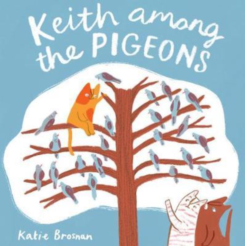 Delightful children's book 'Keith Among the Pigeons' featuring a curious cat's adventures and beautiful illustrations.