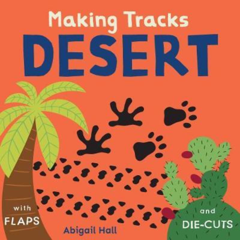 Engaging hardback book for toddlers to explore desert tracks and surprise creatures with die-cut shapes and flaps.