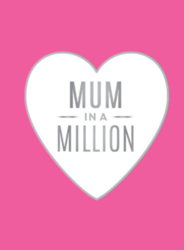 Hardback keepsake book 'Mum In A Million' with 160 heartfelt quotes celebrating the love for mothers, measuring 101 x 136 mm.