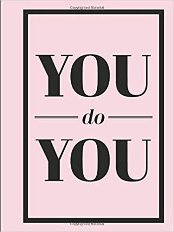 A hardback book titled 'You do You', featuring 160 pages of motivational quotes for celebrating individuality and self-love.