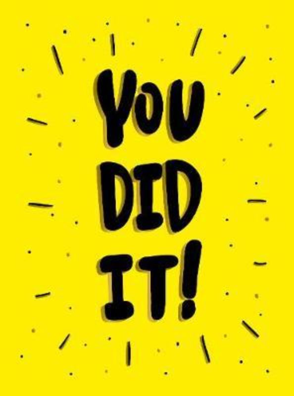 A motivational hardback book titled 'You Did It!' featuring 160 pages of empowering quotes to celebrate achievements.