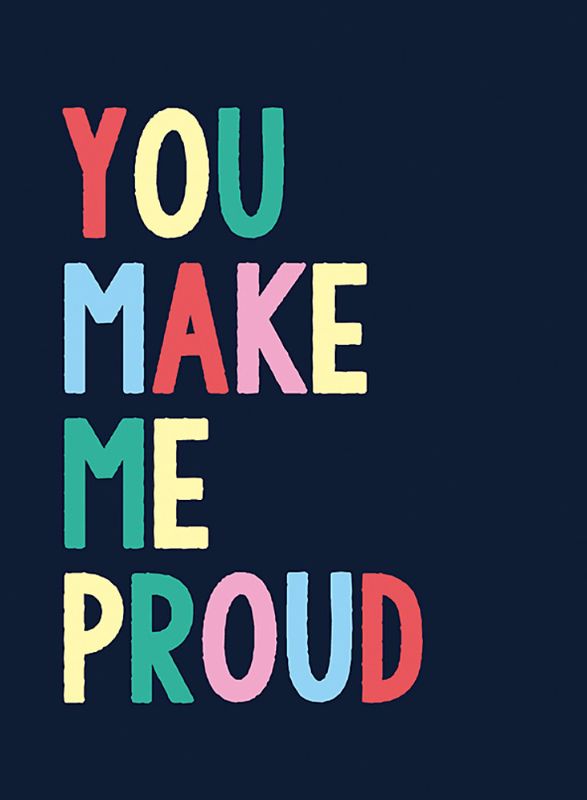 Hardback book 'You Make Me Proud' with 160 pages of inspiring quotes for celebrating resilience and achievements.