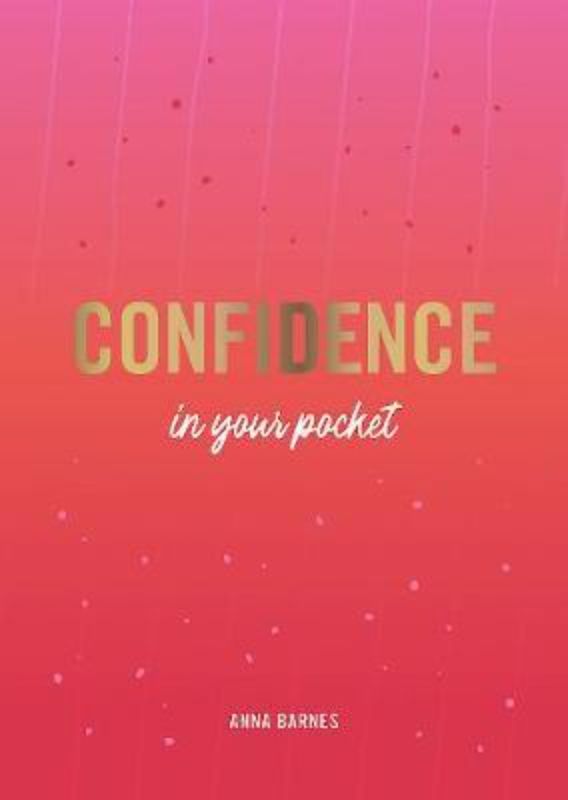 Empowering pocket-sized guide by Anna Barnes, packed with tips for boosting confidence and personal growth.
