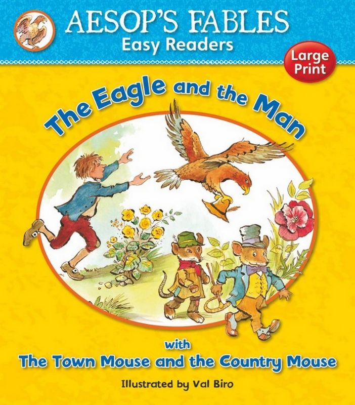 Aesop's Fables Easy Reader featuring 'The Eagle and the Man,' ideal for young readers with engaging illustrations.