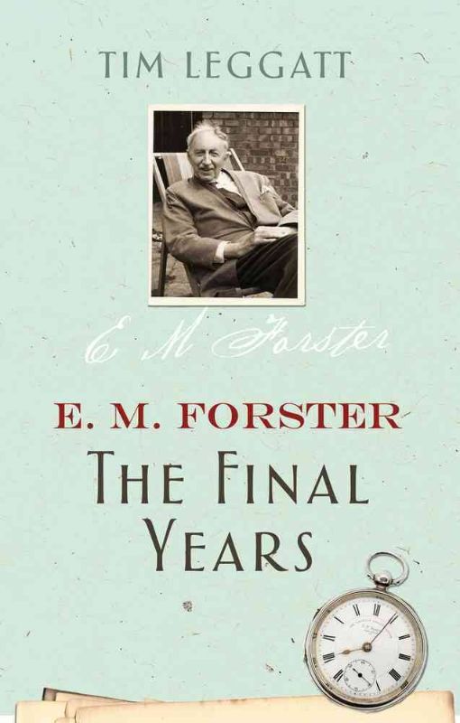 Biography of E.M. Forster's later years, exploring his life, thoughts on mortality, and societal issues by Tim Leggatt.