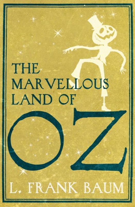 A captivating paperback of 'The Marvellous Land of Oz' featuring Tip's magical escape and beloved characters in vibrant adventure.