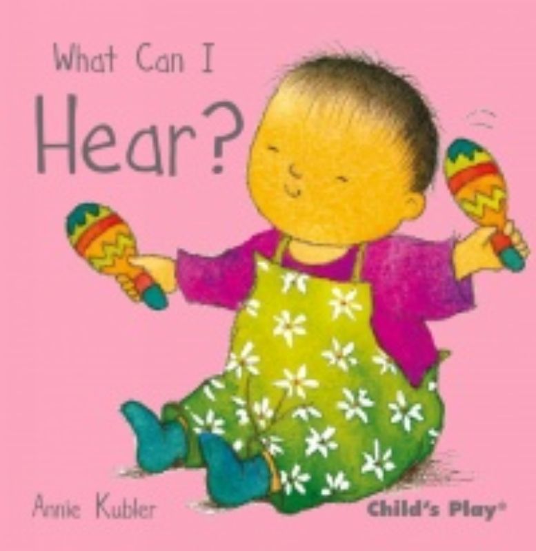 Colorful board book 'What Can I Hear' by Annie Kubler introduces toddlers to sounds through engaging illustrations and playful text.