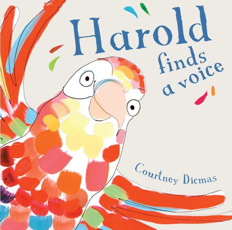 Children's book 'Harold Finds A Voice' by Courtney Dicmas, featuring vibrant illustrations and themes of self-discovery.