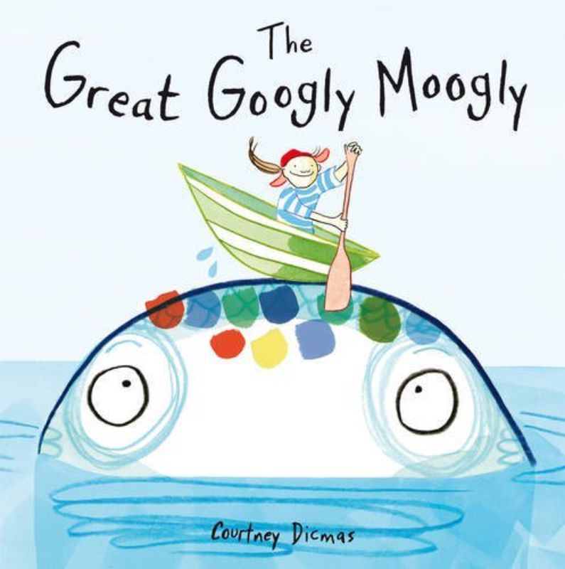 The Great Googly Moogly book cover featuring a spirited girl fishing for a mythical giant fish among vibrant illustrations.