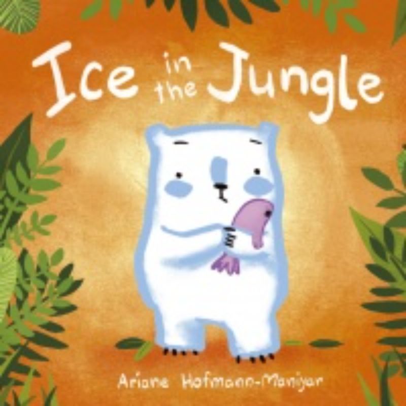 Colorful cover of 'Ice In The Jungle', a children's picture book about resilience and friendship during relocation.