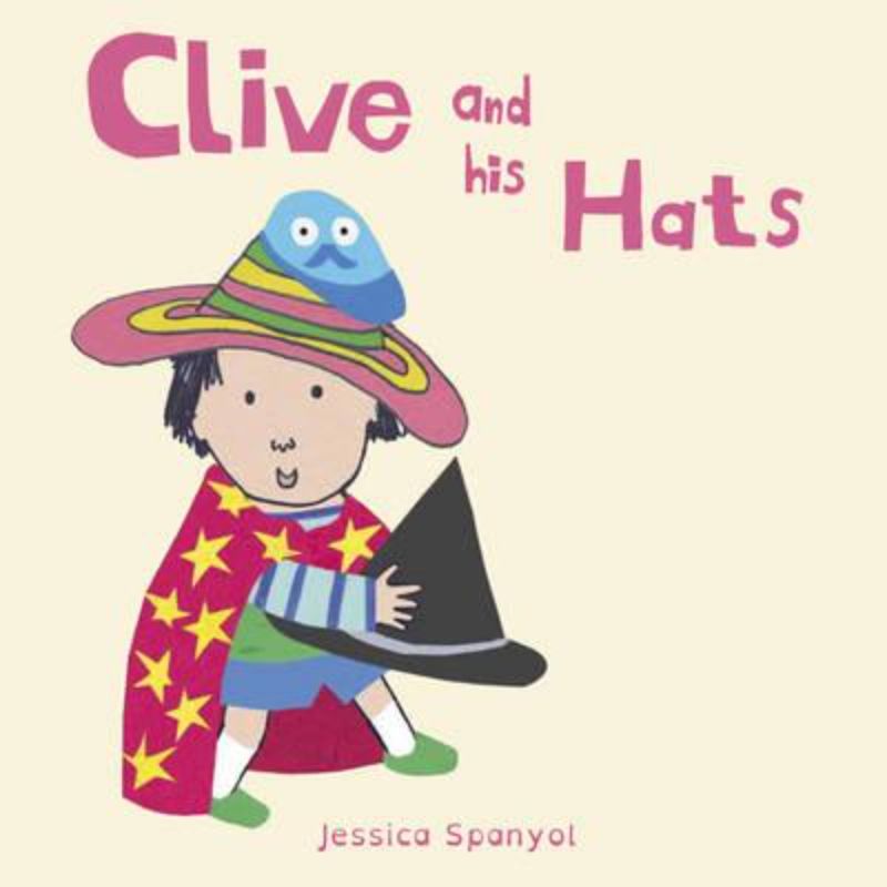Illustrated hardback children's book featuring Clive and his colorful hats, inspiring imagination and diversity.