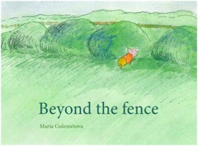 Illustrated children's book 'Beyond The Fence' by Maria Gulemetova, exploring individuality and adventurous choices.