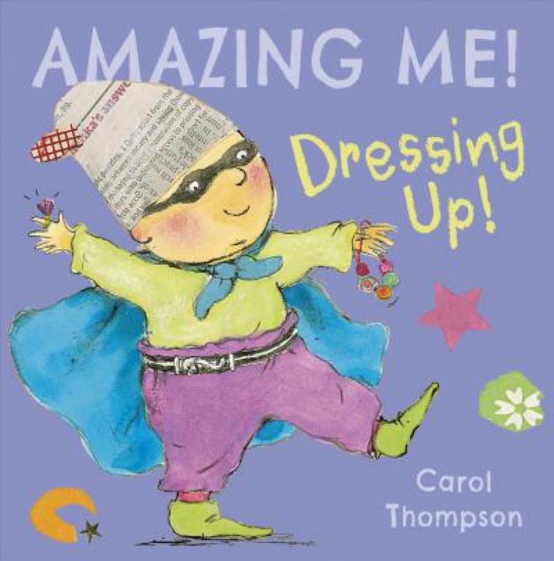 Hardback children's book 'Amazing Me Dressing Up' inspires creativity and self-expression with vibrant illustrations and engaging activities.