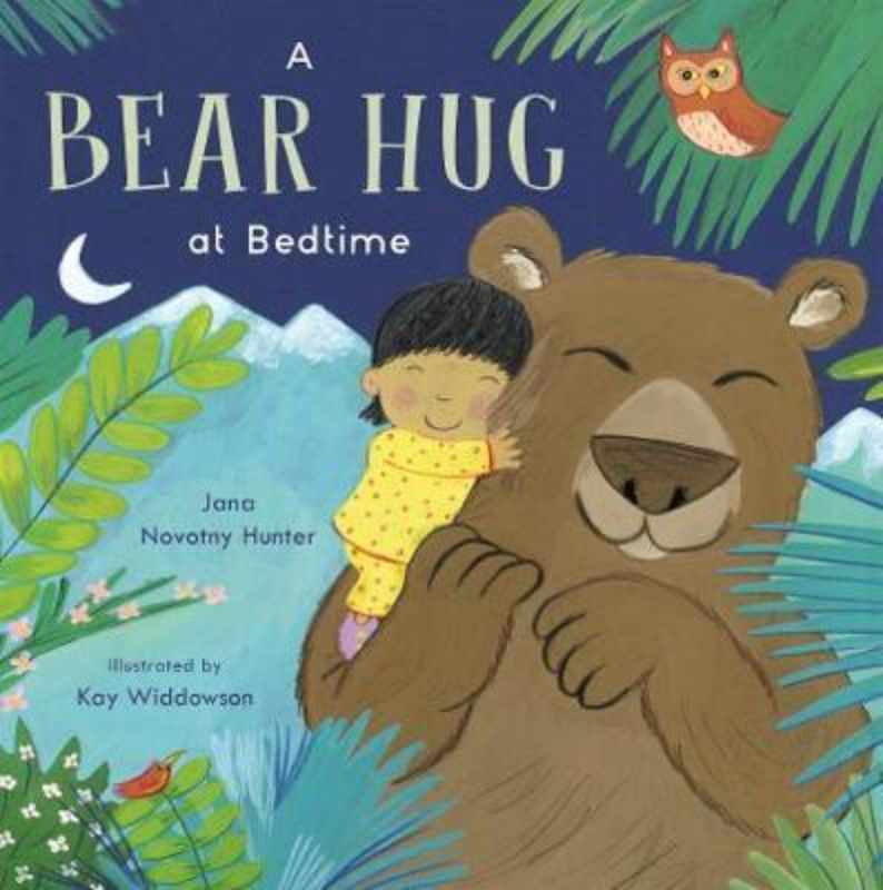 A Bear Hug at Bedtime book cover featuring colorful illustrations of friendly creatures and a cozy bedtime scene.