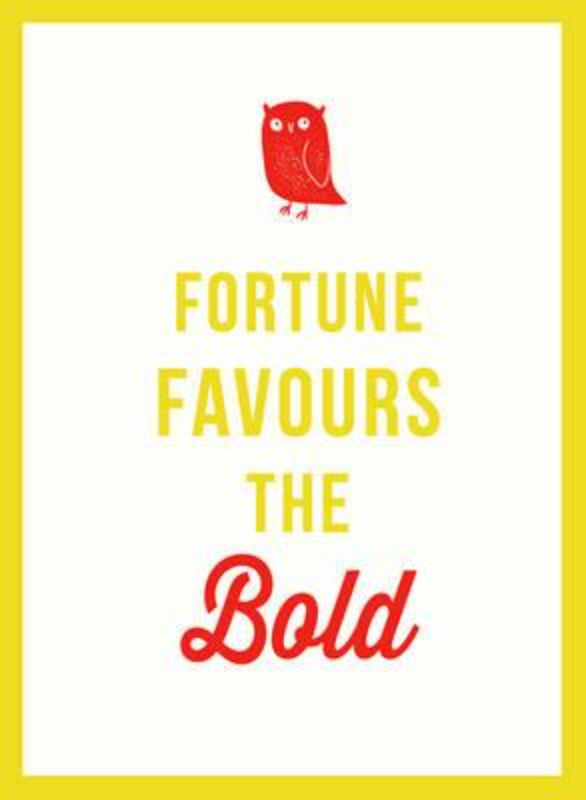 Hardback book 'Fortune Favours the Bold' with motivational quotes, 160 pages, perfect for daily inspiration and self-improvement.